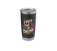 I Put The D In Drunk Broma de bebida de fiesta - Vaso térmico de acero inoxidable de doble pared
