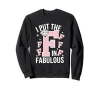 I Put The F In Fabulous Sassy Funny Pride Entusiasta Sudadera