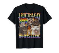 I Put The Gay In Disléxico Funny Cat Meme Bootleg Gráfico Camiseta gráfica económica, Hombre, Negro, S