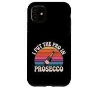 I Put The Pro In Prosecco Brunch burbujeante Bebiendo |- Carcasa para iPhone 11
