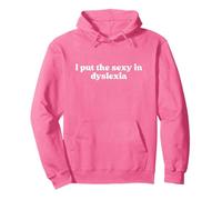 I Put The Sexy In Dyslexia 2000s Y2k Aesthetic Iconic Slogan Sudadera con Capucha