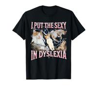 I Put The Sexy In Dyslexia Funny Cat Meme Bootleg Gráfico Camiseta