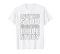 I Put The Stud In Bible Study Camiseta gráfica económica, Hombre, Blanco, M