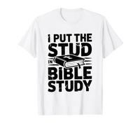 I Put The Stud In Bible Study Camiseta gráfica económica, Hombre, Blanco, M