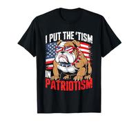 I Put The Tism In Patriotism English Bulldog Camiseta
