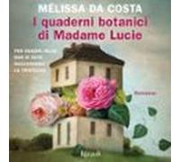 I Quaderni Botanici Di Madame Lucie (audiolibro)