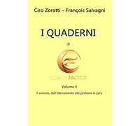 I Quaderni di Coach Factor: Volume 4: il servizio, dall'allenamento alla gestione in gara
