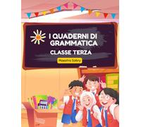 I quaderni di grammatica Classe terza (I quaderni di italiano Classe terza)