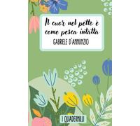 I Quadernilli: quaderno a righe con citazione letteraria di Gabriele D'Annunzio