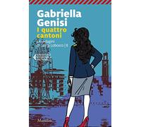 I quattro cantoni. Le indagini di Lolita Lobosco (Vol. 8) (Universale economica Feltrinelli)