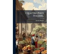 I Quattro Poeti Italiani...