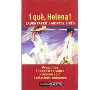 I què, Helena?: Preguntes i respostes sobre comunicació i relacions humanes: 9 (Camelot)