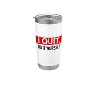 I Quit Do It Yourself Im Retired Not My Problem Anymore Men Vaso térmico de acero inoxidable de doble pared