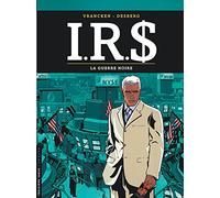 I.R.S - Tome 8 - La Guerre noire (Troisième Vague Lombard)