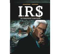 I.R.$ - Tome 24 - Les prédateurs climatiques (Troisième Vague Lombard)