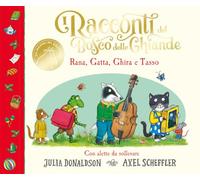 I racconti del Bosco delle Ghiande. Rana, Gatta, Ghira e Tasso. Con alette da sollevare. Ediz. a colori (Album)