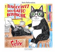 I racconti del gatto birbone. Felix