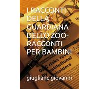 I RACCONTI DELLA GUARDIANA DELLO ZOO-RACCONTI PER BAMBINI ("SCOLPITO NELL'ONESTA'"-ONESTA' RABBIA SERPENTI-ONESTA' TRADITA RABBIA-RABBIA ORIGINA SERPENTI)