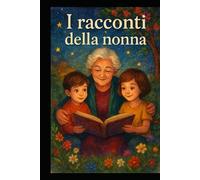 I racconti della Nonna