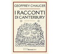 I racconti di Canterbury. Ediz. integrale (Grande biblioteca Rusconi)