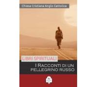 I Racconti Di Un Pellegrino Russo (ebook)