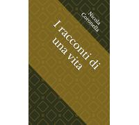I racconti di una vita