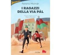 I ragazzi della via Pál. Ediz. integrale (Imperdilibri)