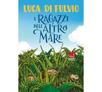 I ragazzi dell'Altro Mare. Nuova ediz. (Letture intermedie)