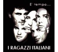 I Ragazzi Italiani - E' Tempo