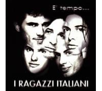 I Ragazzi Italiani - E' Tempo
