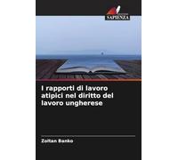 I rapporti di lavoro atipici nel diritto del lavoro ungherese