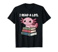 I Read Alotl Axolotl Readsolotl Camiseta