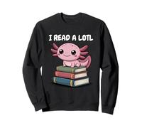 I Read Alotl Axolotl Readsolotl Sudadera