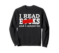 I Read Banned Books I Cannot Lie I Like My Books Banned Book Sudadera