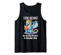 I Read Because Roasting People is Frowned Upon Book Dragon Camiseta sin Mangas