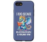 I Read Because Roasting People is Frowned Upon Book Dragon Carcasa para iPhone SE (2020) / 7/8