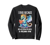 I Read Because Roasting People is Frowned Upon Book Dragon Sudadera