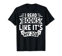 I Read Books Like It's My Job Reading Lover Camiseta