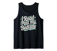 I Read Past My Bedtime Book Lover - Cita Divertida de Lectura Camiseta sin Mangas