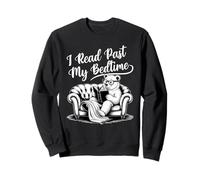 I Read Past My Bedtime Sudadera