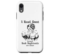 I Read Smut Book Boyfriends Smutty Books Dark Romance Reader Carcasa para iPhone XR