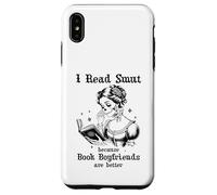 I Read Smut Book Boyfriends Smutty Books Dark Romance Reader Carcasa para iPhone XS MAX