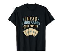 I Read Tarot Cards, Not Minds Mystic Tarot Reader Novedad Camiseta