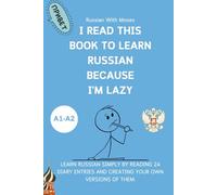 I Read This Book to Learn Russian Because I’M LAZY: Learn Russian with 24 Diary Entries