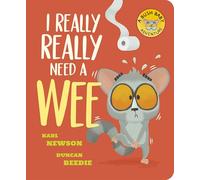 I Really, Really Need a Wee! (Bush Baby Adventure)