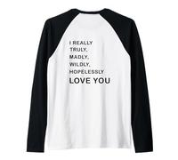 I Really, Truly,... Love You - Funny Dad Fathers Day -Back Camiseta Manga Raglan