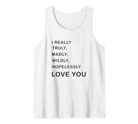 I Really, Truly,... Love You - Romantic Quote Design Camiseta sin Mangas