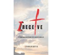 I Receive: Affirmations for speaking truth and receiving life