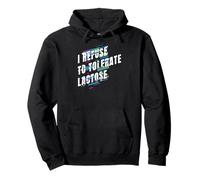 I Refuse to Tolerate Lactose Ironic Sudadera con Capucha