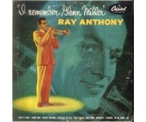 I Remember Glenn Miller - Ray Anthony 10"